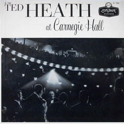 Ted Heath Ted Heath At Carnegie Hall