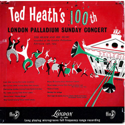 Ted Heath And His Music Ted Heath's 100th London Palladium Sunday Concert