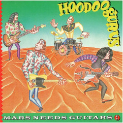 Hoodoo Gurus Mars Needs Guitars!