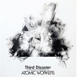Atomic Workers Third Disaster
