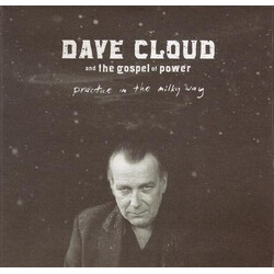 Dave Cloud And The Gospel Of Power Practice In The Milky Way Vinyl LP
