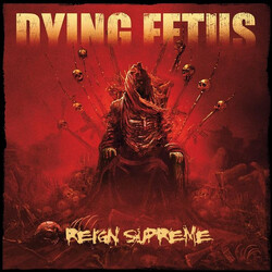 Dying Fetus Reign Supreme
