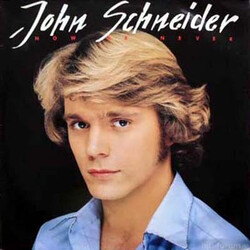 John Schneider Now Or Never