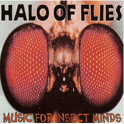 Halo Of Flies Music For Insect Minds
