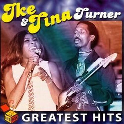 Ike & Tina Turner Greatest Hits