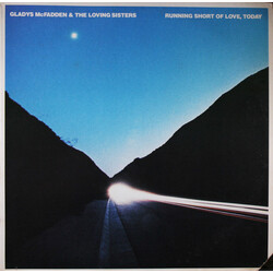 Gladys McFadden / The Loving Sisters Running Short Of Love, Today