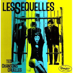 Les Séquelles Tes Chansons Cruelles Vinyl LP