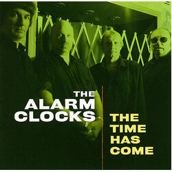 The Alarm Clocks The Time Has Come