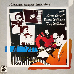 Chet Baker / Wolfgang Lackerschmid / Larry Coryell / Buster Williams / Anthony Williams Chet Baker / Wolfgang Lackerschmid