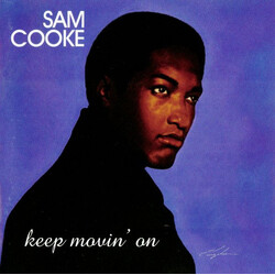 Sam Cooke Keep Movin' On