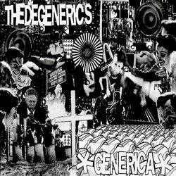 The Degenerics Generica