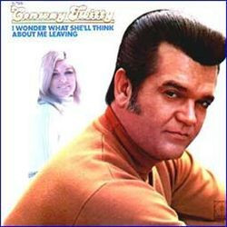 Conway Twitty I Wonder What She'll Think About Me Leaving