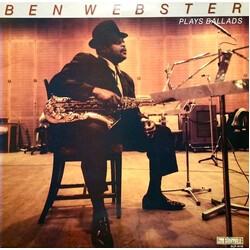 Ben Webster Ben Webster Plays Ballads