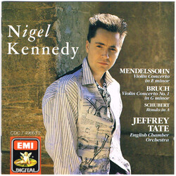 Nigel Kennedy / Jeffrey Tate / English Chamber Orchestra / Felix Mendelssohn-Bartholdy / Max Bruch / Franz Schubert Mendelssohn: Violin Concerto In E 