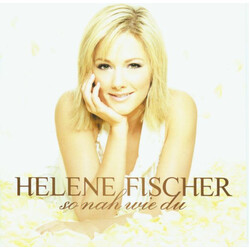 Helene Fischer So Nah Wie Du