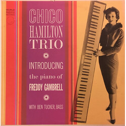 The Chico Hamilton Trio Introducing The Piano Of Freddy Gambrell