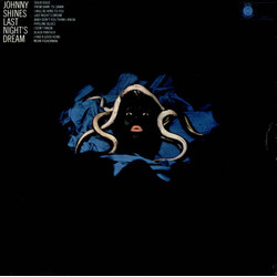 Johnny Shines Last Night's Dream Vinyl LP
