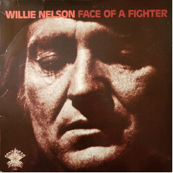Willie Nelson Face Of A Fighter