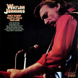 Waylon Jennings Only Daddy That'll Walk The Line