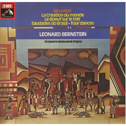 Darius Milhaud / Leonard Bernstein / Orchestre National De France La Création Du Monde / Le Boeuf Sur Le Toit / Saudades Do Brasil - Four Dances