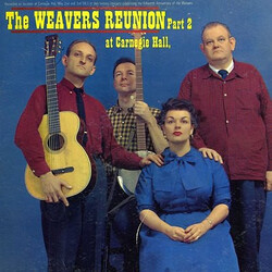 The Weavers Reunion At Carnegie Hall, Part 2
