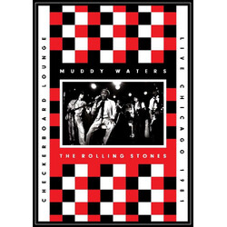 Muddy Waters / The Rolling Stones Checkerboard Lounge, Live Chicago 1981