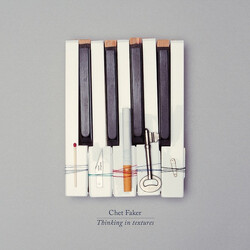 Chet Faker Thinking In Textures