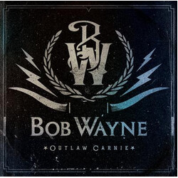 Bob Wayne (2) Outlaw Carnie