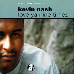 Kevin 'Loveman' Nash Love Ya Nine Timez