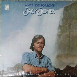 Jack Jones What I Did For Love