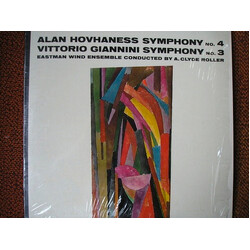 Alan Hovhaness / Vittorio Giannini / Eastman Wind Ensemble / A. Clyde Roller Symphony No. 4 • Symphony No. 3