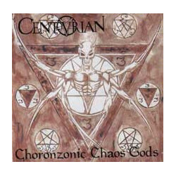Centurian Choronzonic Chaos Gods