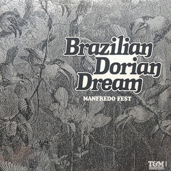 Manfredo Fest Brazilian Dorian Dream