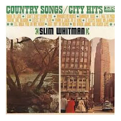 Slim Whitman Country Songs / City Hits