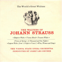 Orchester Der Wiener Staatsoper / Josef Leo Gruber / Johann Strauss Jr. The World's Great Waltzes - The Waltzes Of Johann Strauss