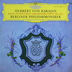 Johann Sebastian Bach / Herbert von Karajan / Berliner Philharmoniker Ouvertüren (Orchestersuiten) Nr. 2 & 3