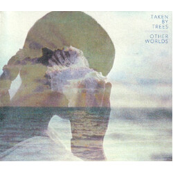 Taken By Trees Other Worlds