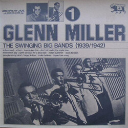 Glenn Miller The Swinging Big Bands (1939/1942) - Glenn Miller Vol. 1