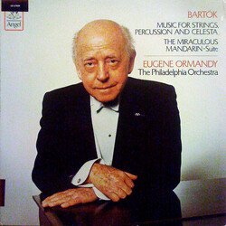 Béla Bartók / Eugene Ormandy / The Philadelphia Orchestra Music For Strings, Percussion And Celesta / The Miraculous Mandarin – Suite