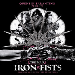 Various The Man With The Iron Fists - Original Motion Picture Soundtrack