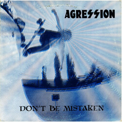 Agression Don't Be Mistaken