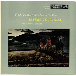 Antonín Dvořák / Arturo Toscanini / NBC Symphony Orchestra Dvořák's Symphony - From The New World