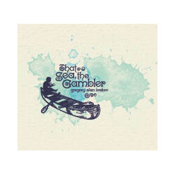 Gregory Alan Isakov That Sea, The Gambler