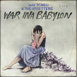 Max Romeo / The Upsetters War Ina Babylon