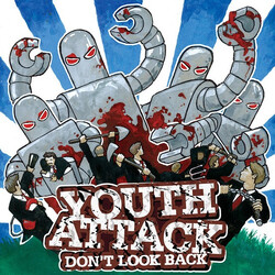 Youth Attack Don't Look Back