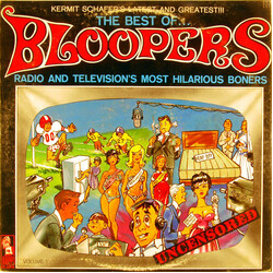 Kermit Schafer The Best Of...Bloopers-Radio And Television's Most Hilarious Boners