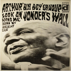 Arthur "Big Boy" Crudup Look On Yonder's Wall