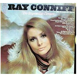 Ray Conniff And His Orchestra & Chorus The Impossible Dream