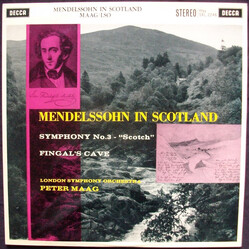 Felix Mendelssohn-Bartholdy / The London Symphony Orchestra / Peter Maag Mendelssohn In Scotland - Symphony No. 3 'Scotch', Fingal's Cave