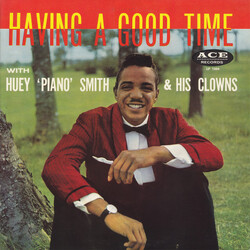 Huey "Piano" Smith & His Clowns Having A Good Time